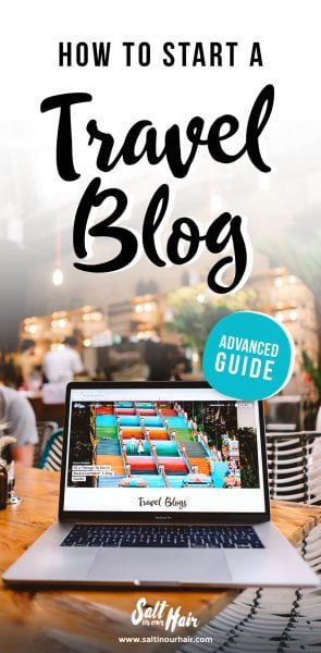 The Ultimate Guide: How to Start a Travel Blog